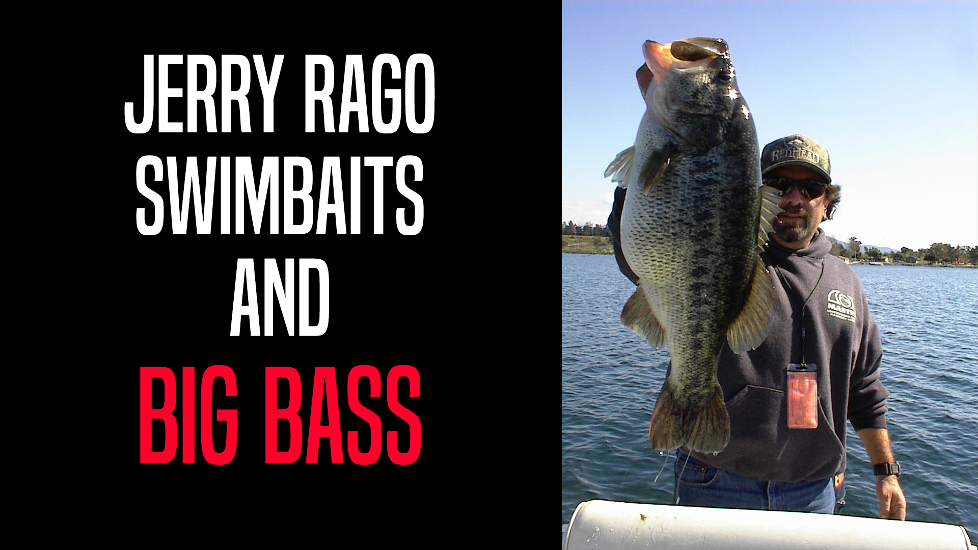 The Big Bass Podcast: Jerry Rago Swimbaits and BIG BASS